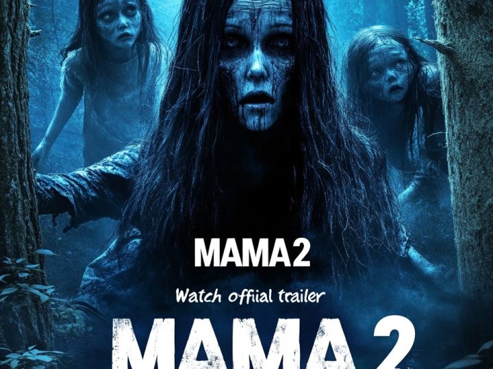 Mama 2 (2024): The Return of the Malevolent Spirit