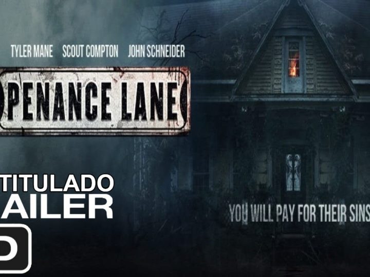 Penance Lane (2020): A Haunting Tale of Redemption, Survival, and Sinister Secrets